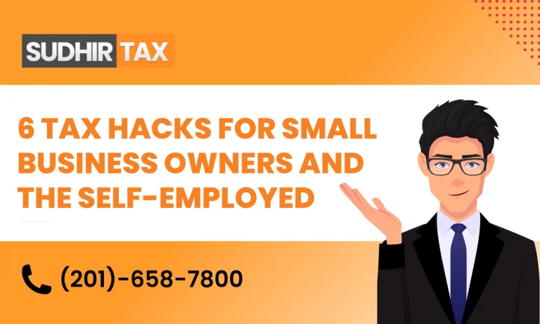 6 Tax Hacks For Small Business Owners and the Self-Employed