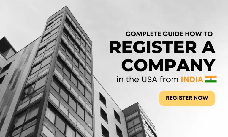 Guide: How to Register a Company in the USA from India