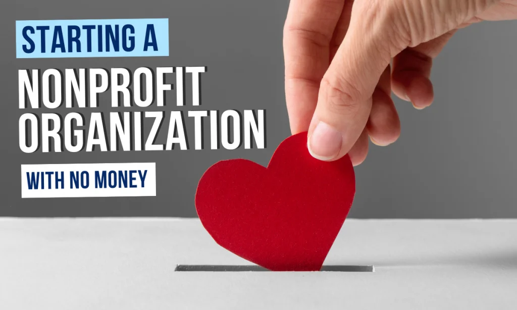 start a nonprofit organization with no money