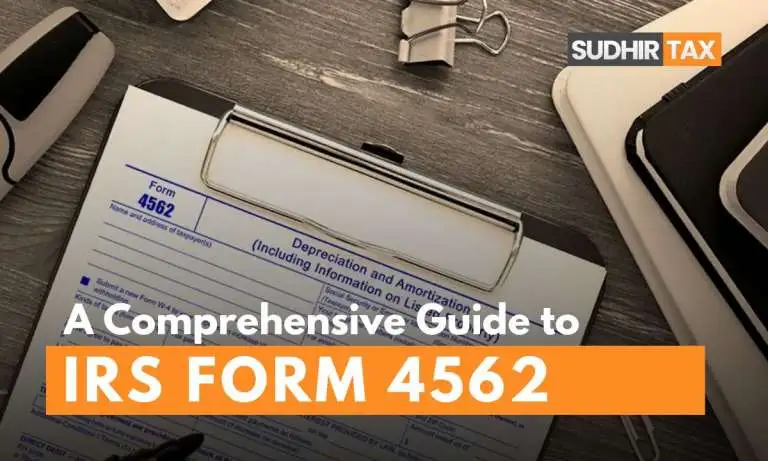 A Comprehensive Guide to IRS Form 4562: Depreciation and Amortization