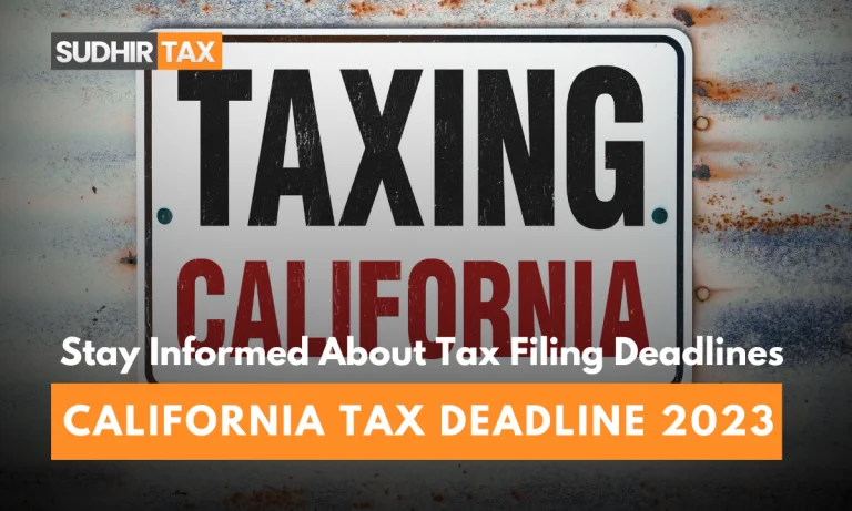 California Tax Deadline 2023: Stay Informed About Tax Filing Deadlines