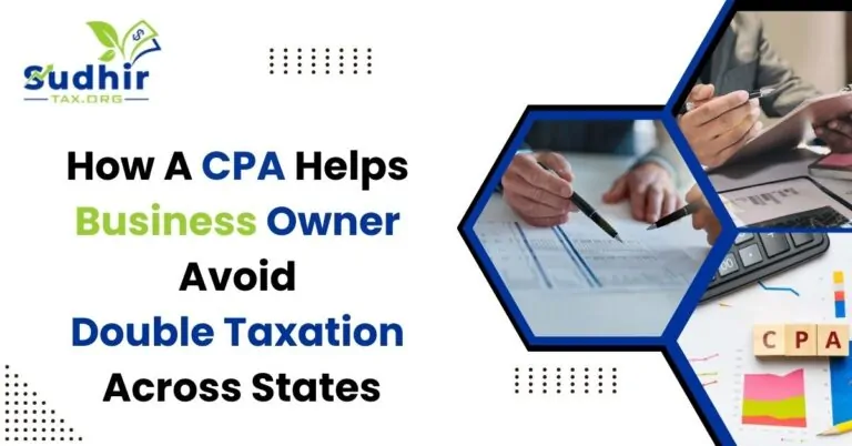 How a CPA Helps Business Owners Avoid Double Taxation Across States?