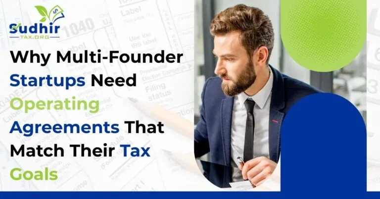 Why Multi-Founder Startups Need Operating Agreements That Match Their Tax Goals