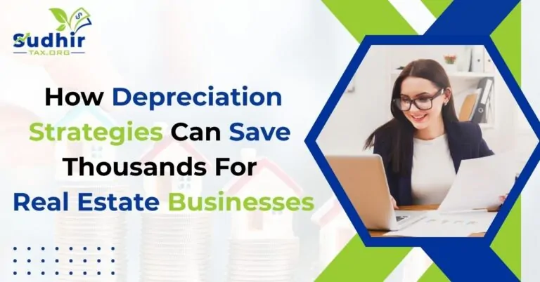 How Depreciation Strategies Can Save Thousands for Real Estate Businesses