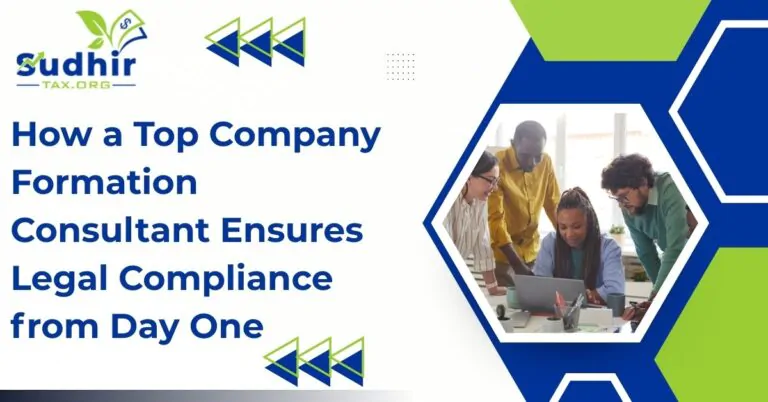 How a Top Company Formation Consultant Ensures Legal Compliance from Day One