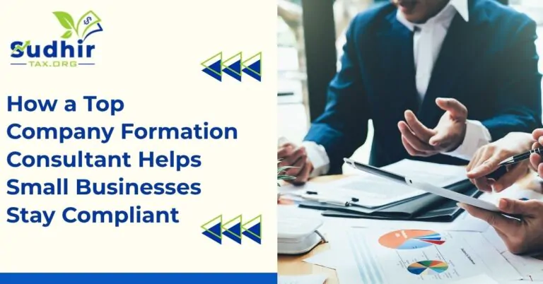 How a Top Company Formation Consultant Helps Small Businesses Stay Compliant