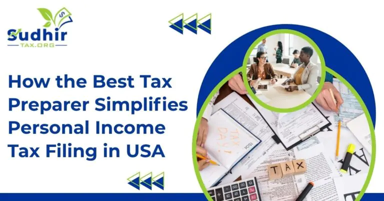 How the Best Tax Preparer Simplifies Personal Income Tax Filing in USA
