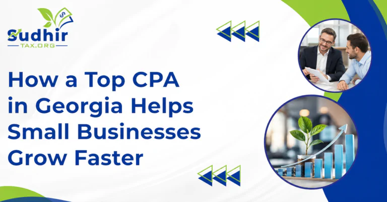 How a Top CPA in Georgia Helps Small Businesses Grow Faster