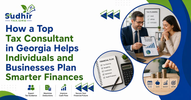 How a Top Tax Consultant in Georgia Helps Individuals and Businesses Plan Smarter Finances