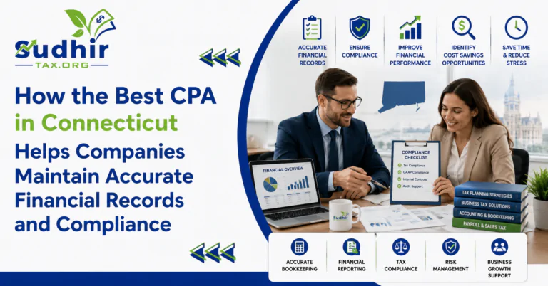 How the Best CPA in Connecticut Helps Companies Maintain Accurate Financial Records and Compliance